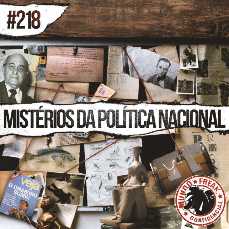 Mistérios da Política Nacional | MFC 218